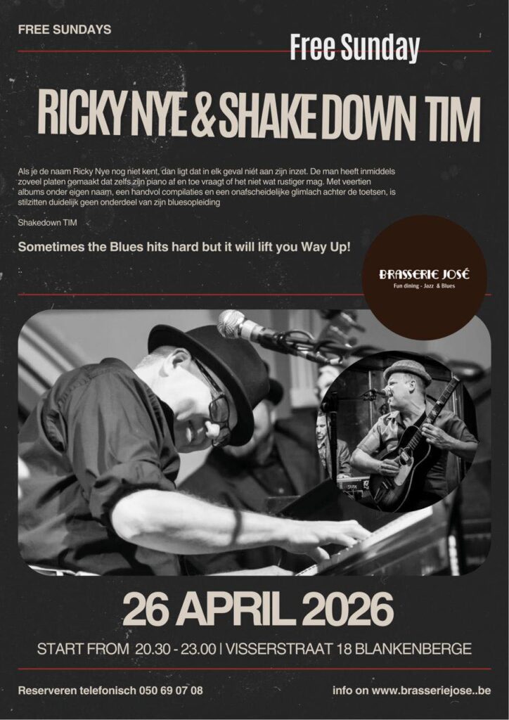 Flyer: Ricky Nye & Shakedown Tim @ Brasserie José – Blankenberge, Belgium
